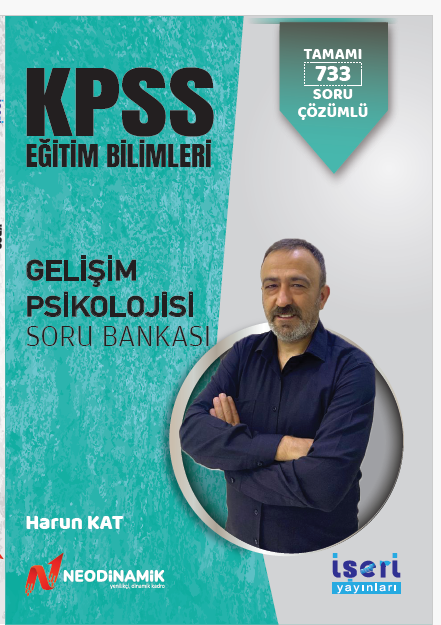 2025 GELİŞİM PSİKOLOJİSİ SORU BANKASI 